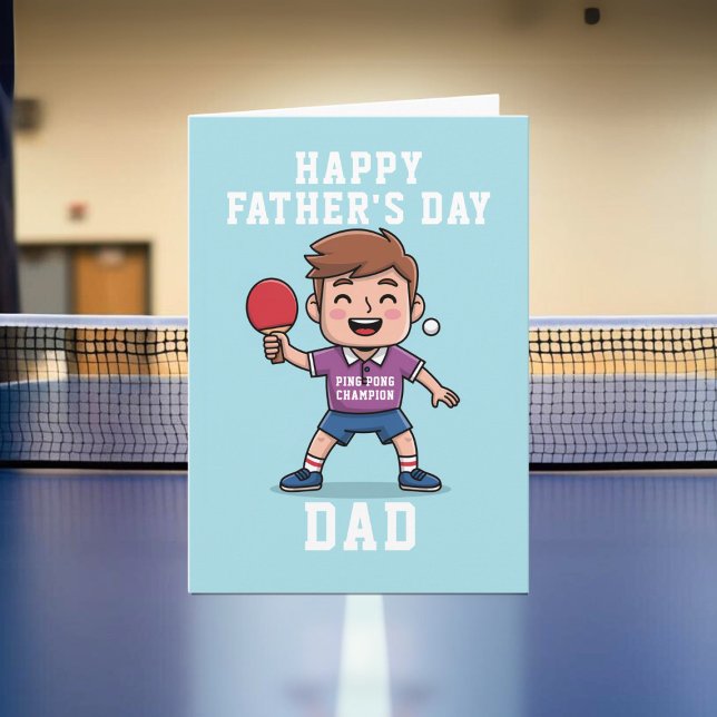 Carte de Fête des pères Champion Ping Pong Cute (Happy Father's Day to the Ping Pong Champion! Just add your greeting!)