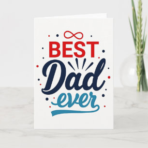 Carte de fête pour le meilleur papa du monde