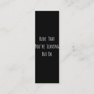 Carte De Fidélité Rude That You're Leaving But Ok