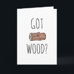 CARTE DE FUNNY GOT WOOD BOYFRIEND CARTE D'ANNIVERS<br><div class="desc">CARTE DE FUNNY GOT WOOD BOYFRIEND CARTE D'ANNIVERSAIRE</div>