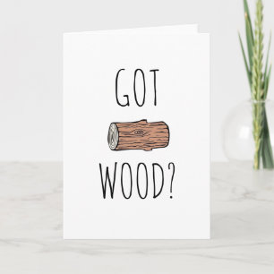 CARTE DE FUNNY GOT WOOD BOYFRIEND CARTE D'ANNIVERS