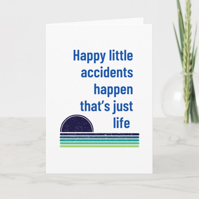 Carte De Joyeux Petits Accidents Se Produisent (Devant)