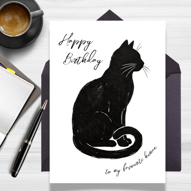 Carte De la chatte à mon humain préféré pour son anniver (From the Cat To My Favourite Human Birthday Card)