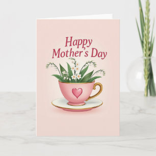 Carte de la Mère à la Tasse à Thé Rose