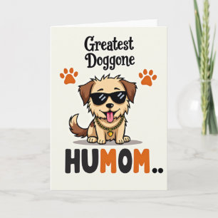 Carte de la plus grande mère humoristique de chien