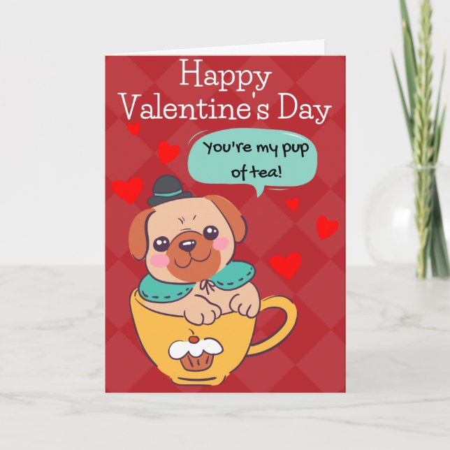 Carte de la Saint-Valentin Chien Drôle Pup Of Tea (Devant)