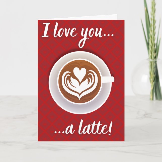 Carte de la Saint-Valentin drôle de latte pour l'a (Devant)