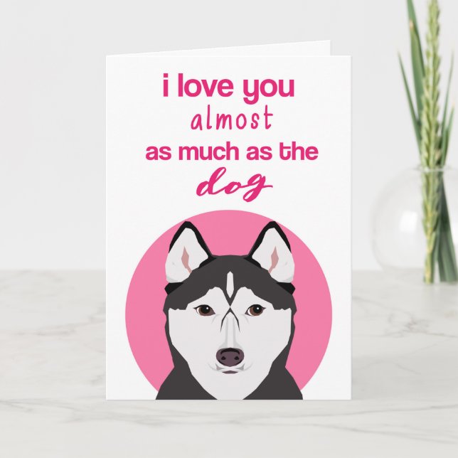 Carte de la Saint-Valentin drôle husky (Devant)