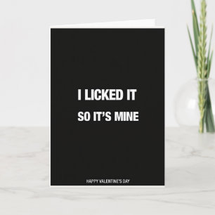 Carte de la Saint-Valentin Je l'ai Léché donc c'es