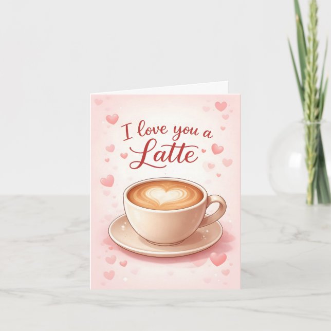 Carte de la Saint-Valentin Je T'aime Un Latte (Devant)