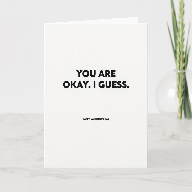 Carte de la Saint-Valentin Sarcasme Okay (Devant)