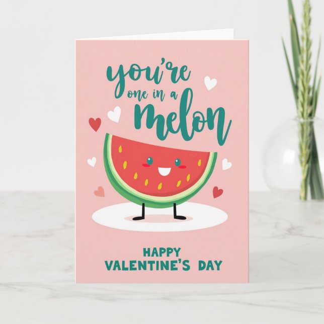 Carte de la Saint-Valentin You Are One In A Melon (Devant)