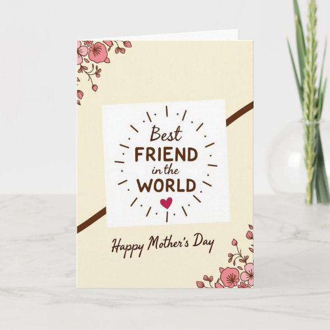 Carte de Meilleure Amie Mère Radieuse (Devant)