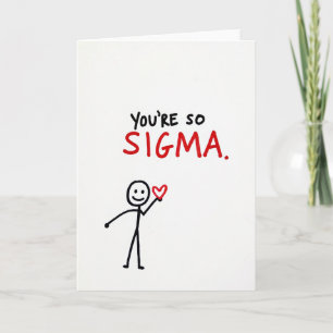 Carte de mème T'es Si Sigma