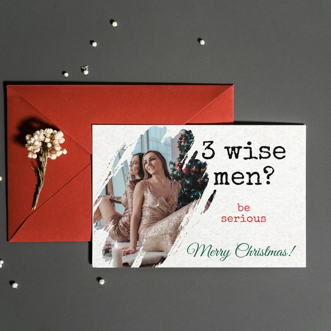 Carte de Noël — "3 Rois Mages ? Soyez sérieux" Pho (Funny Christmas Card — "3 Wise Men? Be Serious" Photo)