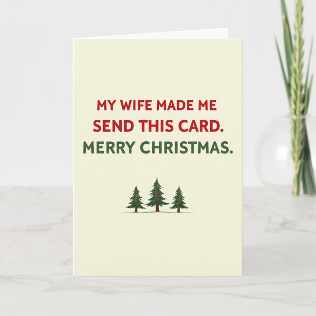 Carte de Noël drôle que ma femme m'a fait envoyer (Devant)