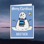 Carte de Noël Snowman pour un frère<br><div class="desc">Dessin de bonhomme de neige amusant sur une carte de Noël festive. Carte de Noël pour un Frère.</div>