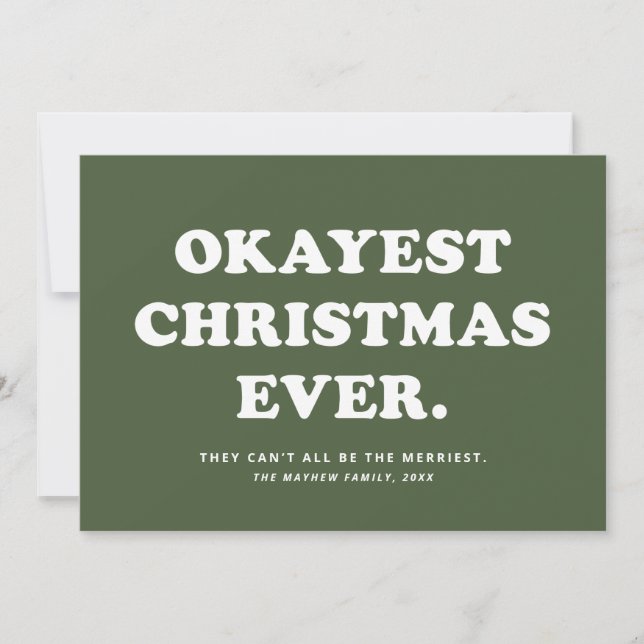 Carte de Noël verte drôle Okayest Christmas Ever (Devant)
