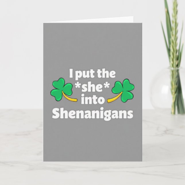 Carte de plaisir She Into Shenanigans (Devant)