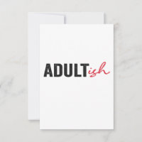Adultish Funny Adult-ish Adulting Childish Funny