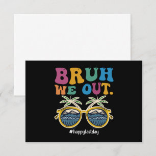 Carte De Remerciements Bruh on est dehors jour dernier jour d'école prof 