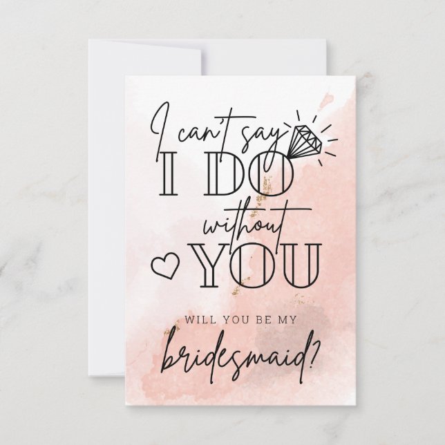 Carte De Remerciements Can't Say I Do Without You Bridesmaid Proposal (Devant)