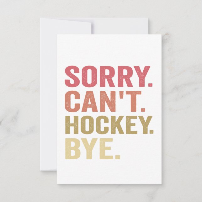Carte De Remerciements Désolé ne peut pas Hockey Bye Funny Hockey Lover R (Devant)