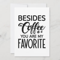 En Plus Du Café Vous Êtes Mon Favori