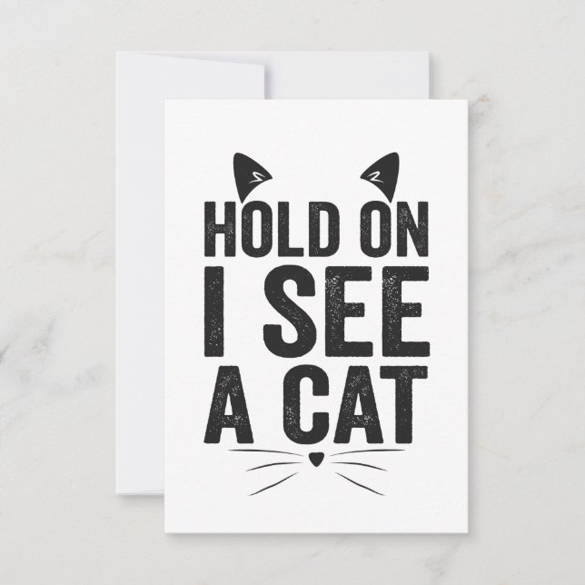 Carte De Remerciements Hold On I See a Cat Funny Chat Animaux Animaux (Devant)