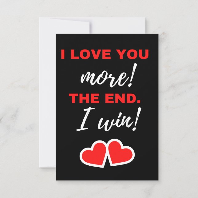 Carte De Remerciements I Love You More! The End. I Win! (Devant)