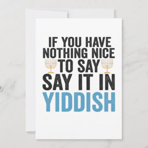 Carte De Remerciements If You Have Nothing Nice To Say it in Yiddish Veni