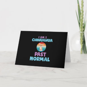 Carte De Remerciements Je Suis 2 Chihuahua Passé Normal Chien Lover Maman