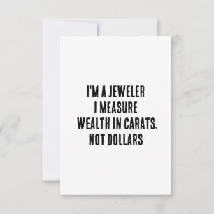 Carte De Remerciements Je suis un joaillier - je mesure la richesse en ca