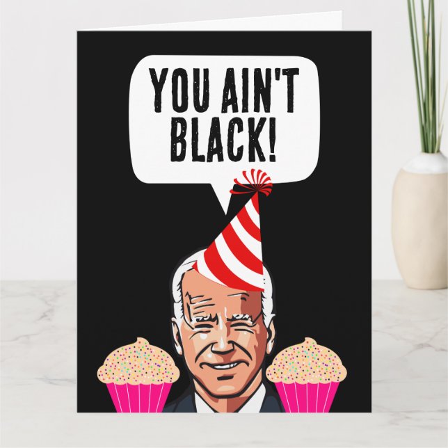 CARTE DE REMERCIEMENTS JOE BIDEN FUNNY ANNIVERSAIRE VOUS N'ÊTES PAS NOIRS (Devant)