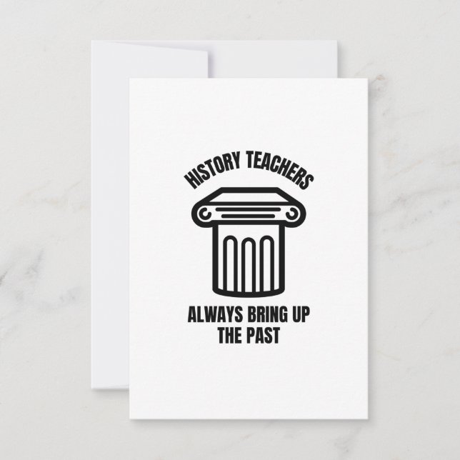 Carte De Remerciements Les professeurs d'histoire évoquent toujours le pa (Devant)