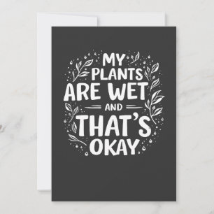 Carte De Remerciements Mes Plantes sont humides et c'est ok Gardening Lov