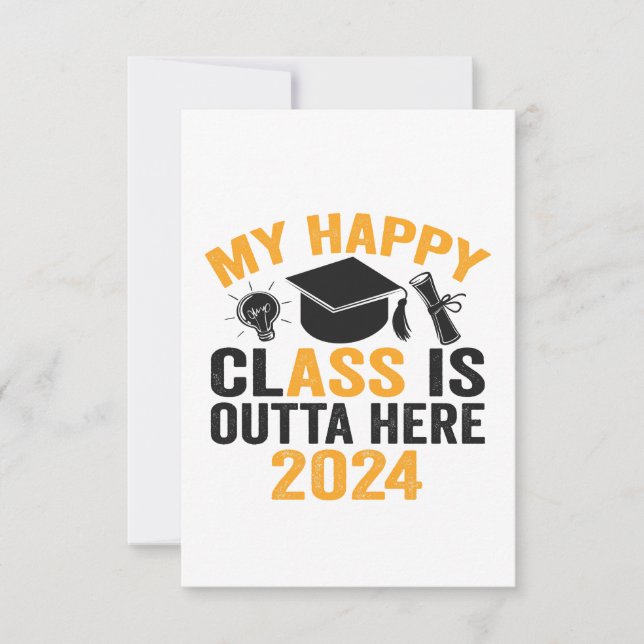 Carte De Remerciements My Happy Class is Outta Here 2024 Drôle Graduation (Devant)
