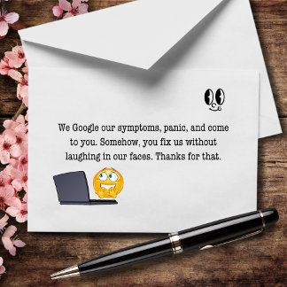 Carte De Remerciements Nous Google Nos Symptômes, Vous Réparez Notre Stup