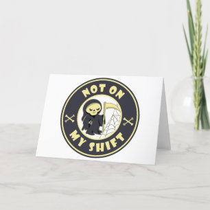 Carte De Remerciements Pas sur mon poste Grim Reaper Citation d'Halloween