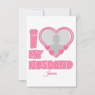 Carte De Remerciements Personnalisé I Love My Husband - Ajouter Photo & N