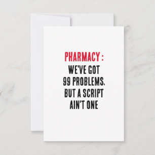 Carte De Remerciements Pharmacie : Nous avons 99 problèmes, mais un scrip