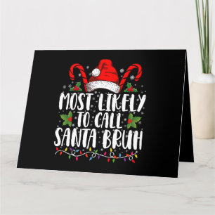 Carte De Remerciements Plus susceptible d'appeler le Père Noël Bruh Drôle