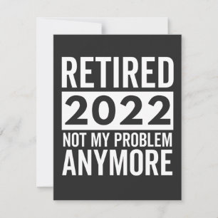 Carte De Remerciements Retraité 2022 Pas Mon Problème Plus