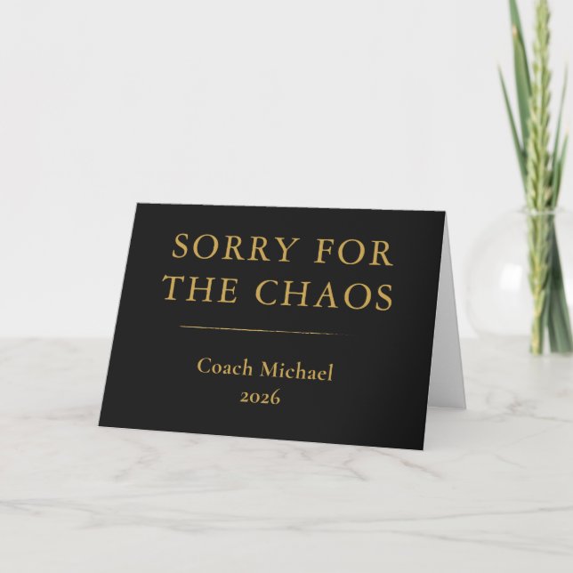 Carte De Remerciements Sorry for Chaos Funny Elegant Black Gold Coach (Devant)