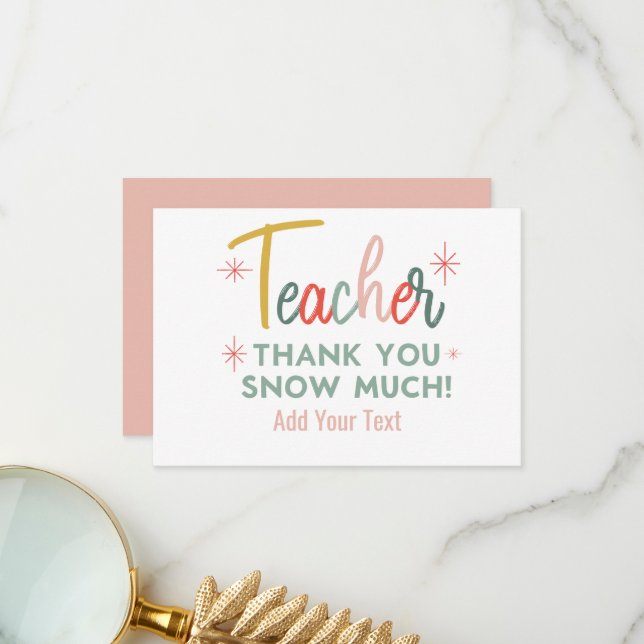 Carte De Remerciements Teacher Thank You Snow Much Thank You Card (Devant/Arrière en situation)