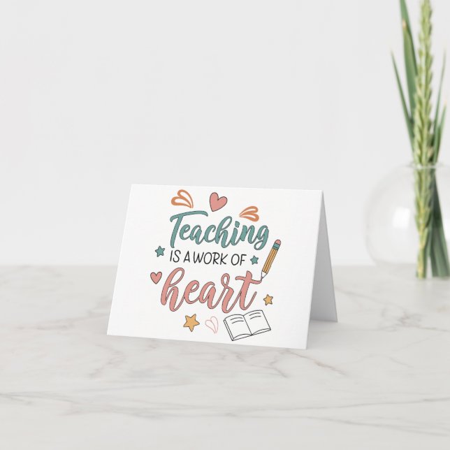 Carte De Remerciements Teaching Work of Heart Teacher Appreciation Thank  (Devant)