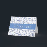 Carte De Remerciements "Thank you !" Numéro bleu et blanc 90<br><div class="desc">A cool way to say thank you to your guest at your birthday party. There is a text template which make it easy to change the text to your own words, name, initial ou monogram. The background is a blue and white number pattern with the 90 repeated and scattered in...</div>