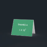 CARTE DE REMERCIEMENTS THANKS A MILLION<br><div class="desc">Express your thanks scientifically ! You can change the color of the background or writing.</div>