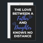 Carte De Remerciements The Love Between A Father And Daughter<br><div class="desc">The Love Between A Father And Daughter Knows No Distance design. This is a short sentimental quote which is great as an appreciation gift for Fathers or Father figures. Also suitable as a general father gift for Father's Day,  Birthday or Christmas.</div>