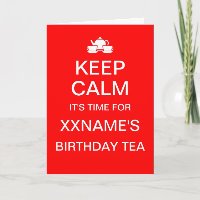 Carte de THÉ d'anniversaire KEEP CALM personnalisa (Devant)